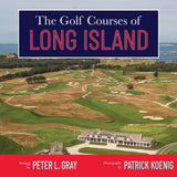 The Golf Courses of Long Island