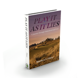 Play It As It Lies: A Journey through Fatherhood and Golf