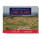 The Golf Courses of Long Island