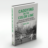 Caddying On the Color Line