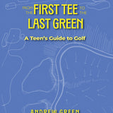 From the First Tee to the Last Green