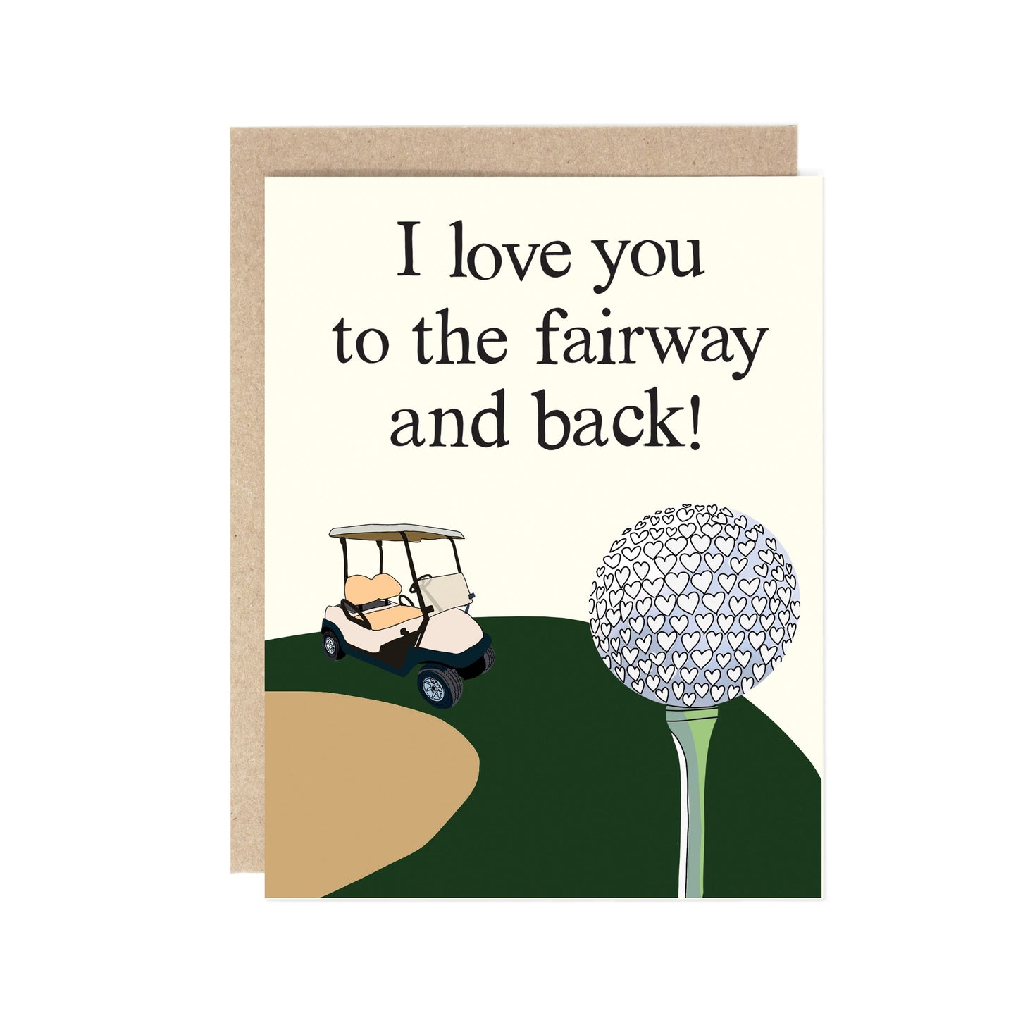 Greeting Card: I love you to the fairway