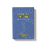 From the First Tee to the Last Green