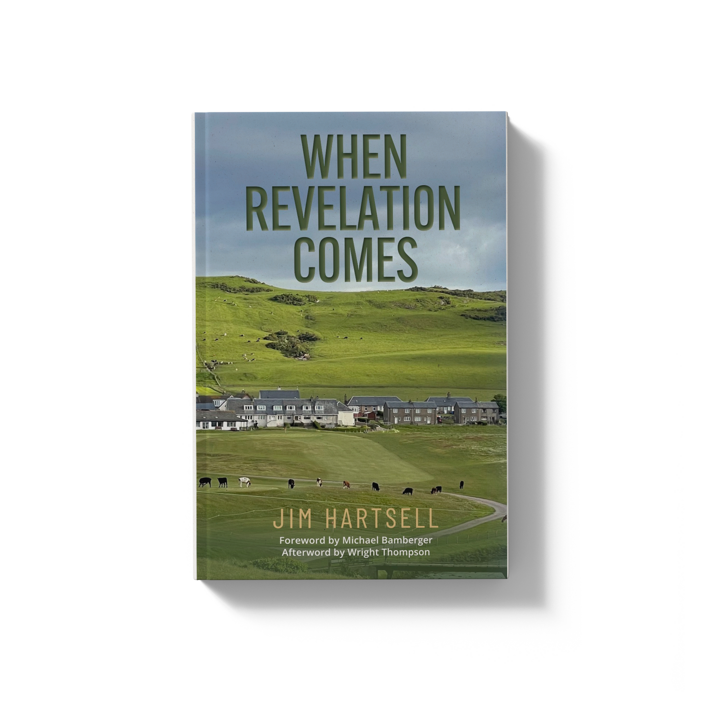 When Revelation Comes: A Journey Across the Sacred Links of Scotland