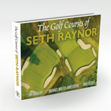The Golf Courses of Seth Raynor