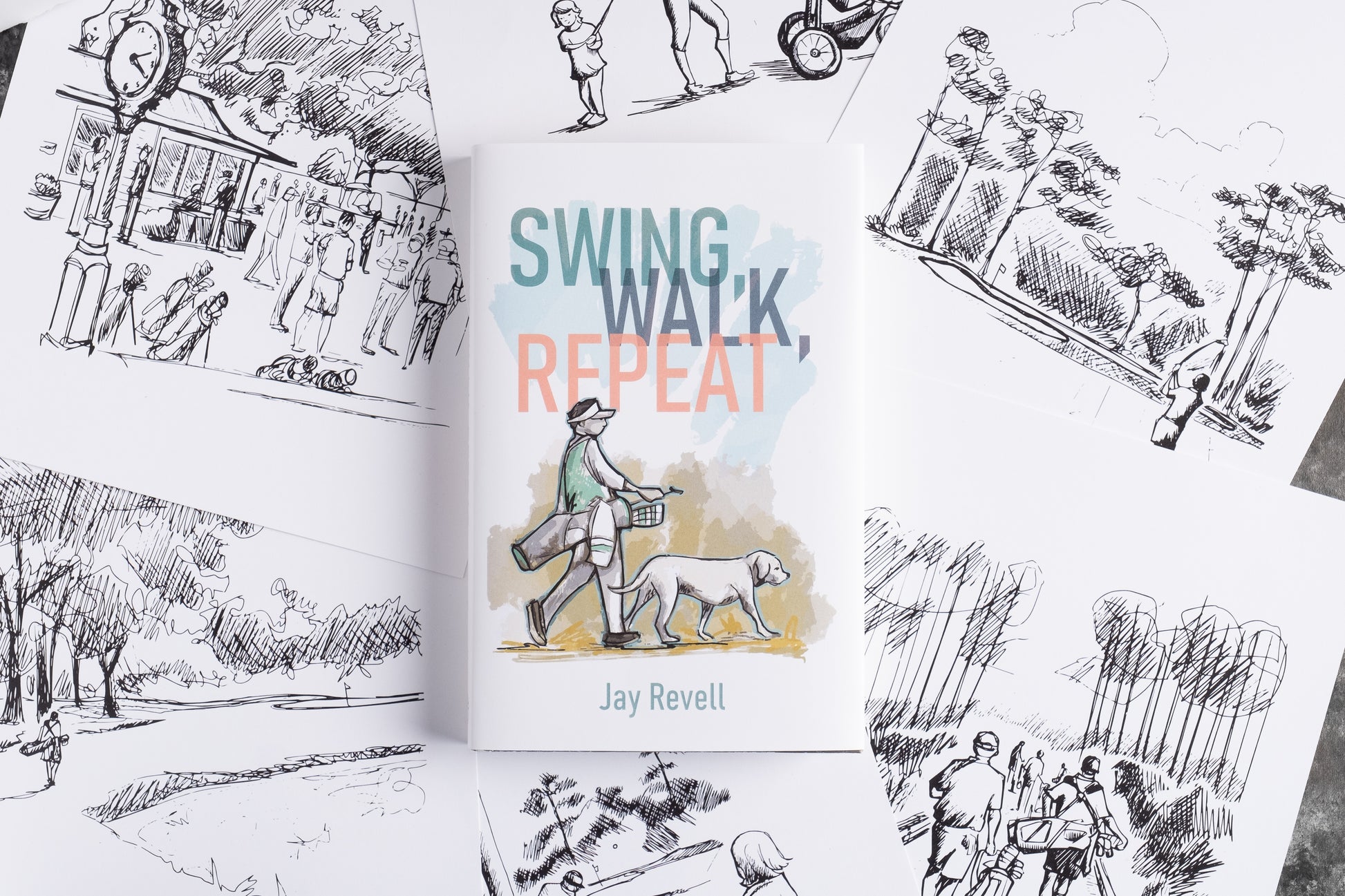 Swing Walk Repeat by Jay Revell with illustrations by Dave Baysden